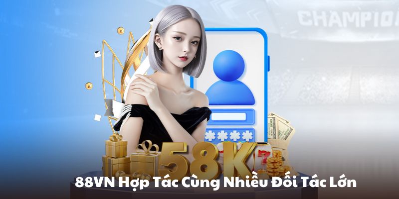 88vn hợp tác cùng nhiều đối tác lớn mang đến kho game đa dạng